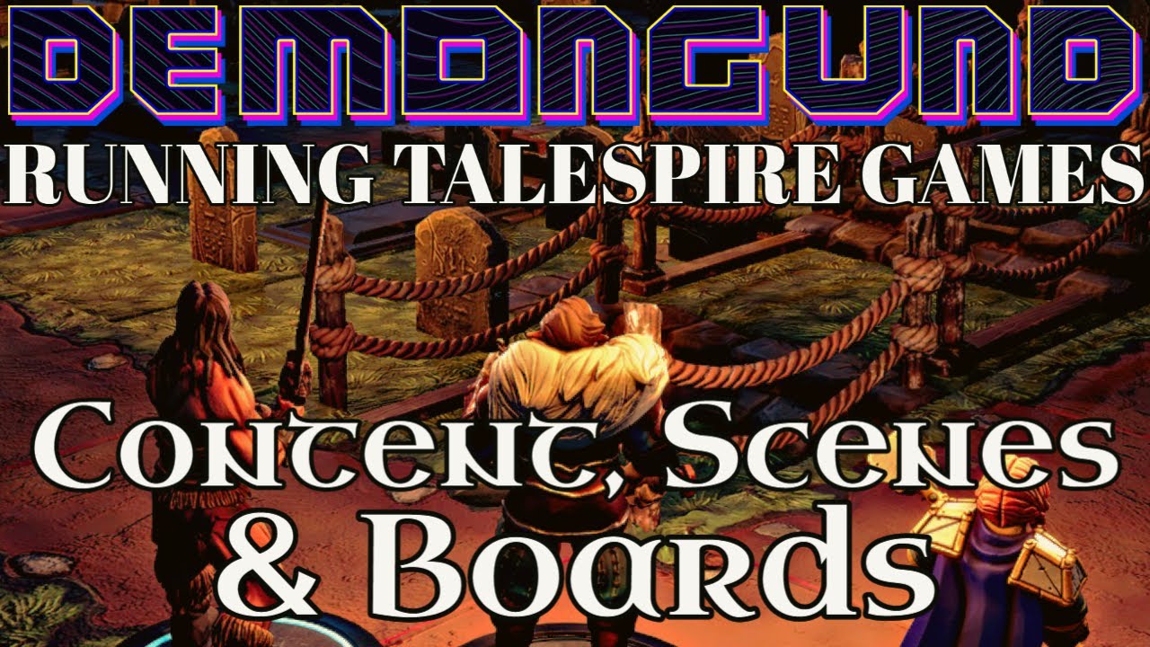 How to Run a Game in TaleSpire - Part 1 - Content, Scene Mapping, Getting Boards