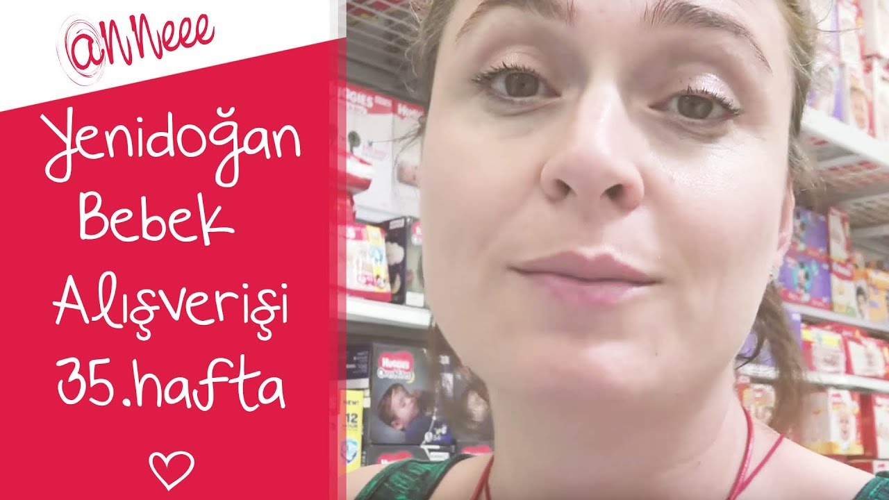 Hamilelik Günlüğüm | 35.Hafta Yenidoğan Bebek Alışverişi