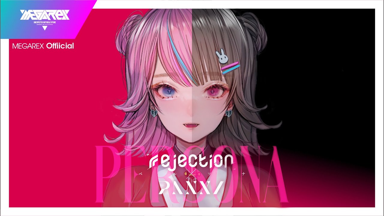 rejection &times; PANXI - PERSONA【MV】