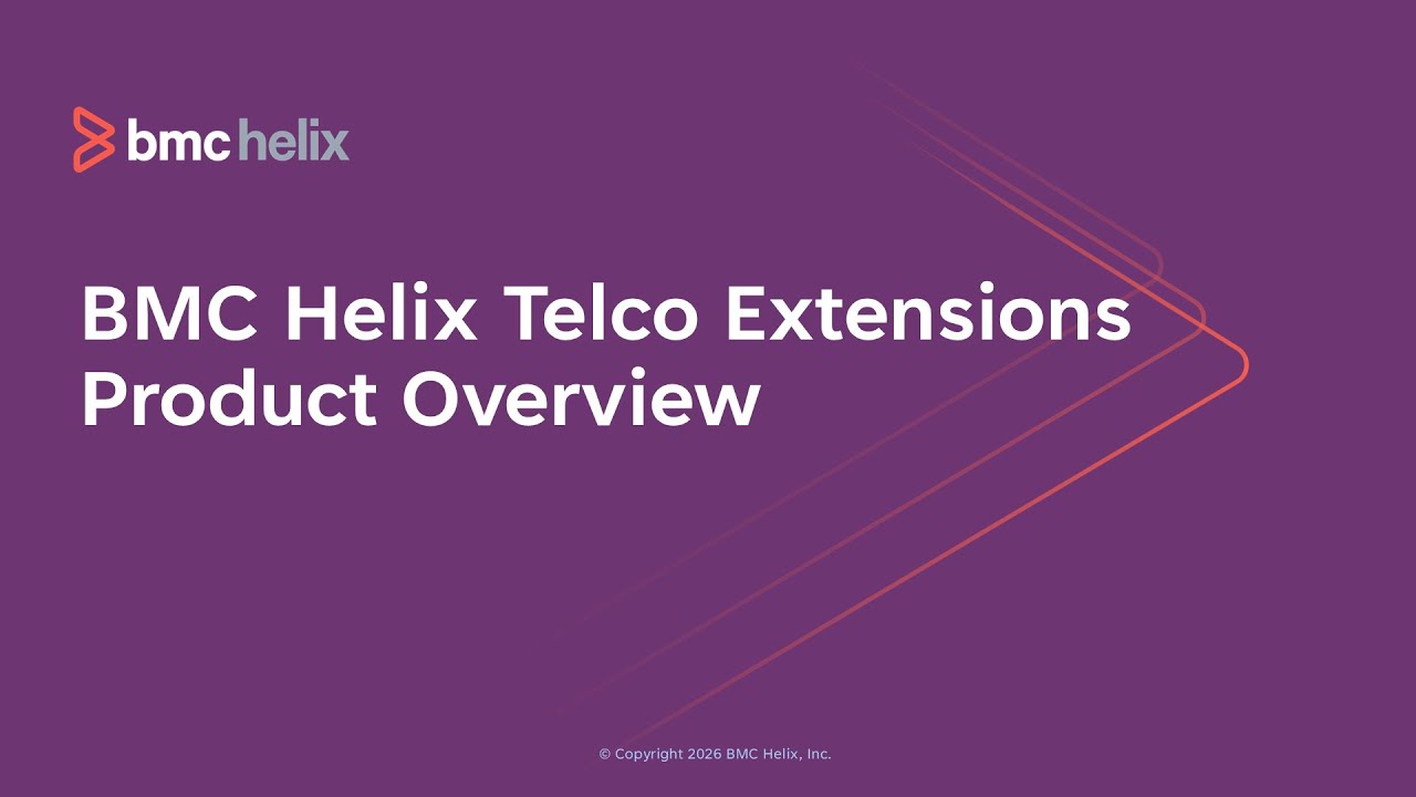 Overview of BMC Helix Telco Extensions