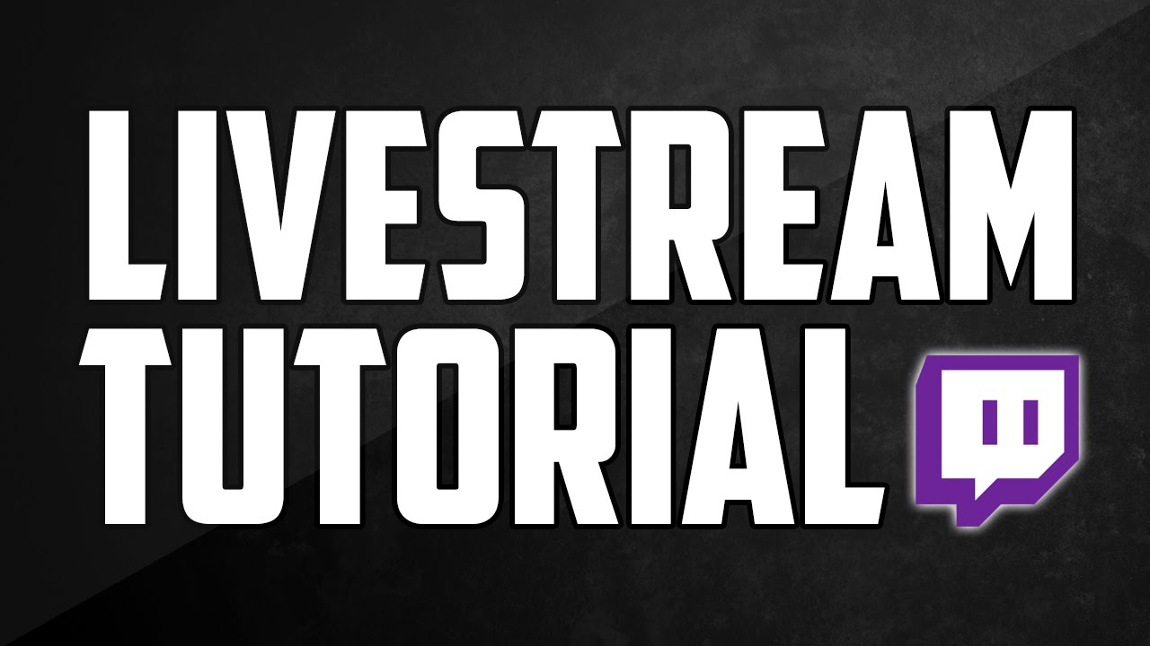 How To Live Stream on Twitch For FREE on Windows 7/8/10 (Easy Tutorial)
