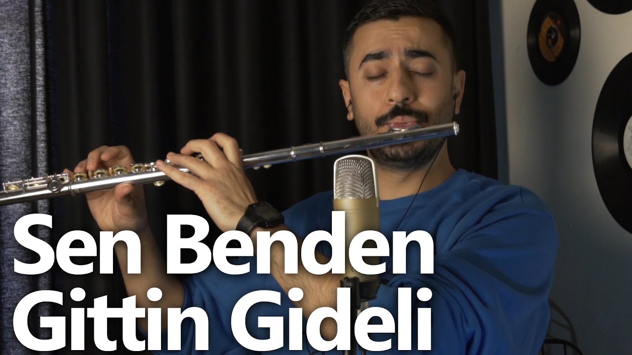 Sen Benden Gittin Gideli | Flüt Solo - Mustafa Tuna