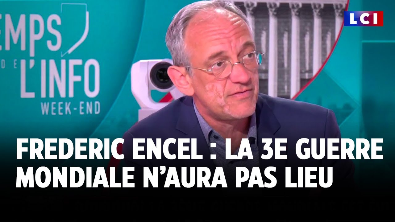Pourquoi la 3e guerre mondiale n'aura pas lieu, selon Frédéric Encel｜LCI