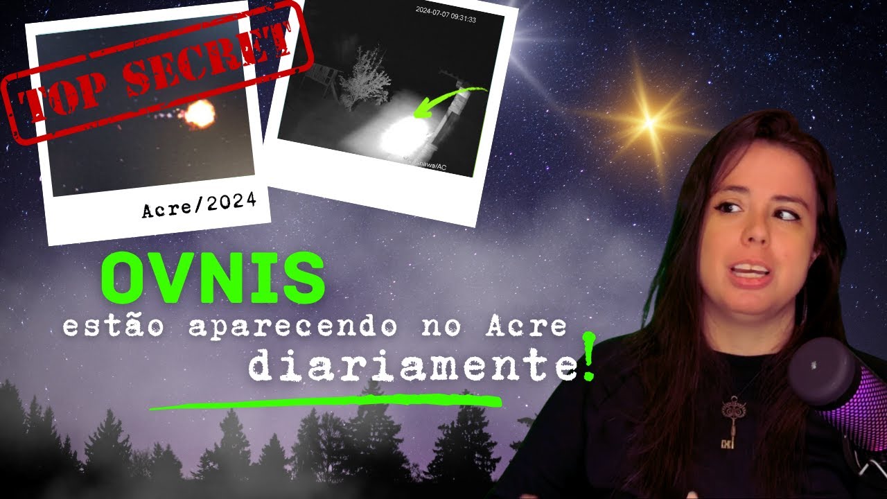 OVNIS no Acre - O que está acontecendo por lá?