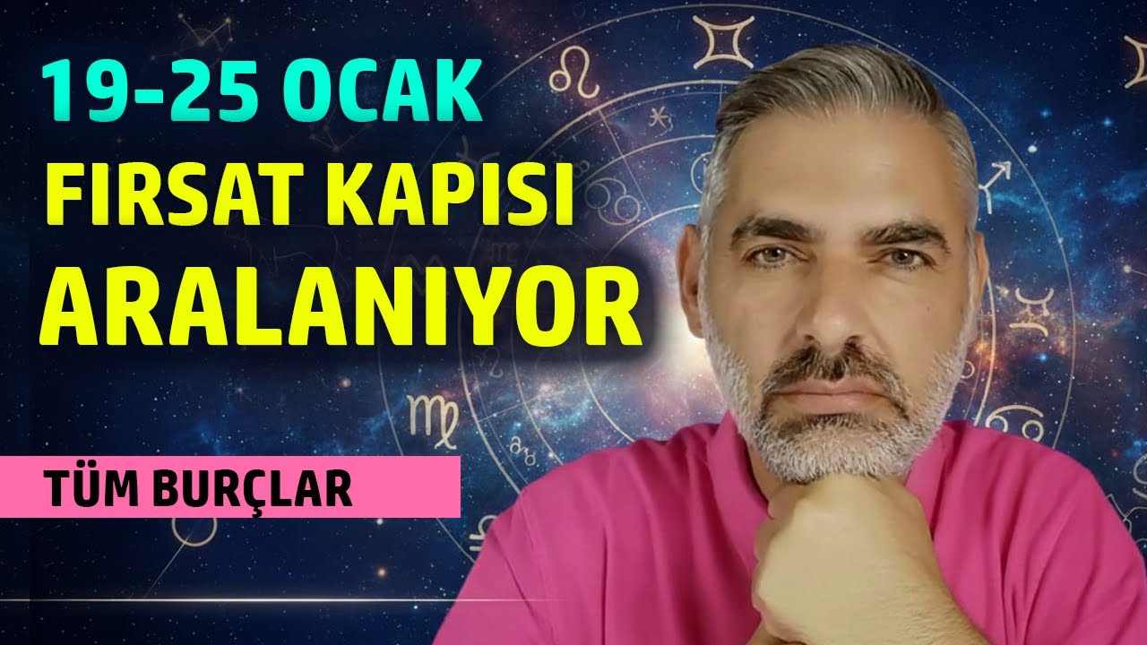 19 - 25 Ocak Haftalık Burç Yorumu Astroloji