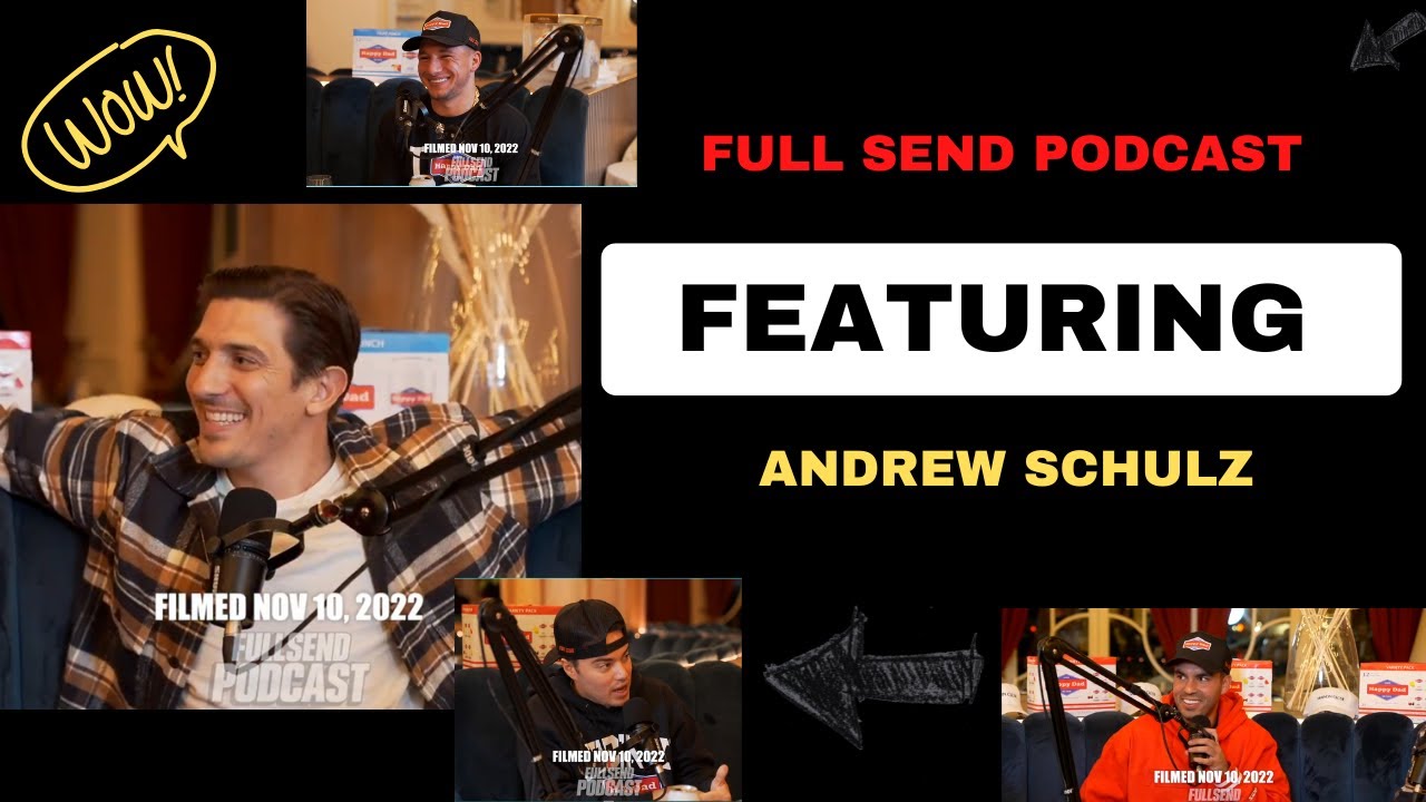 UNRELEASED Full Send Podcast ft. Andrew Schulz