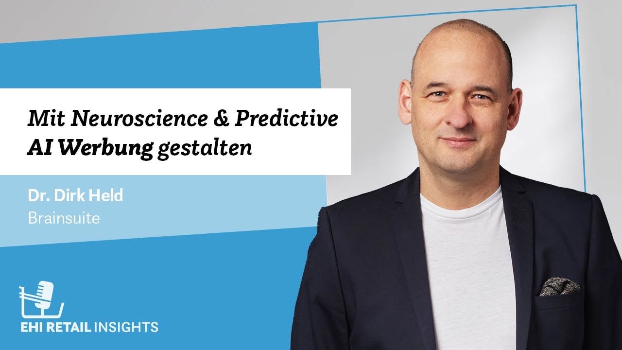 Mit Neuroscience & Predictive AI Werbung gestalten - Brainsuite - EHI Retail Insights