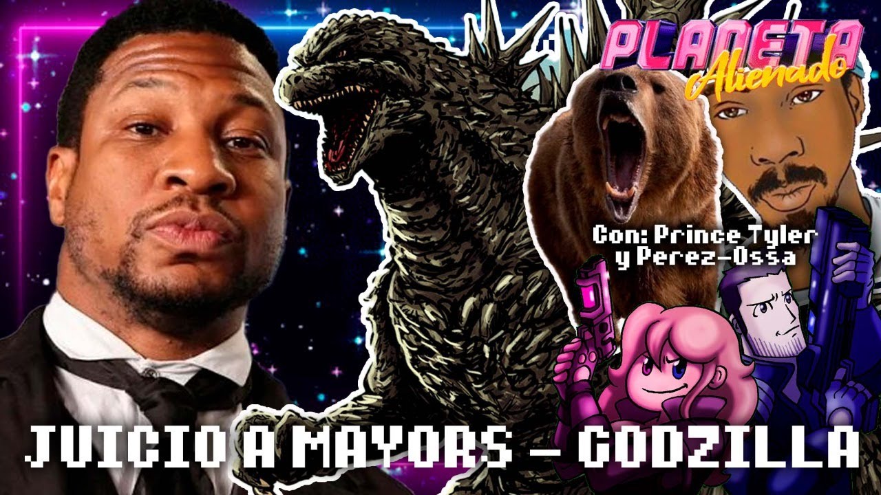 🪐 PLANETA ALIENADO #41🪐 El Juicio a Jonathan Majors - Godzilla Minus One