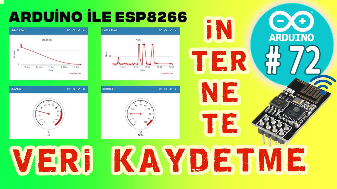 Arduino Wifi - internet - Esp8266 -   Thingspeak veri Gönderme - Arduino projesi - 72 -