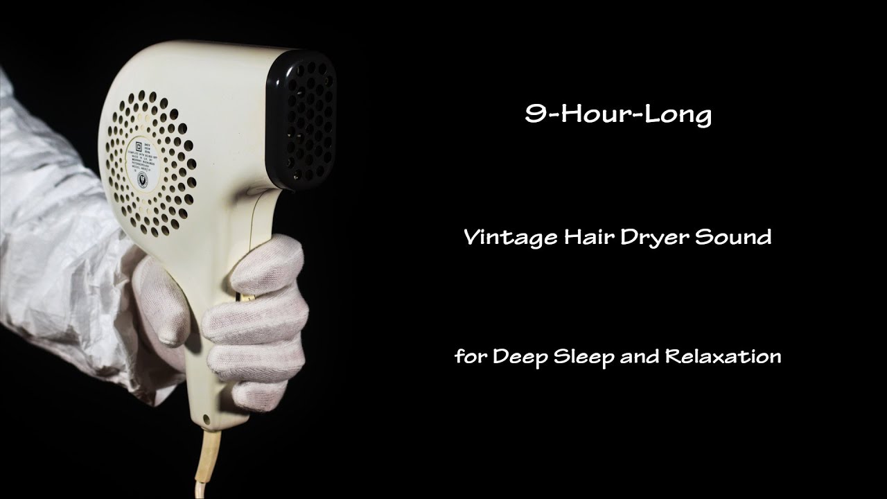 9 Hour Long Lullaby for Deep Sleep and Relaxation | Visual ASMR | Vintage Hair Dryer Sound 310
