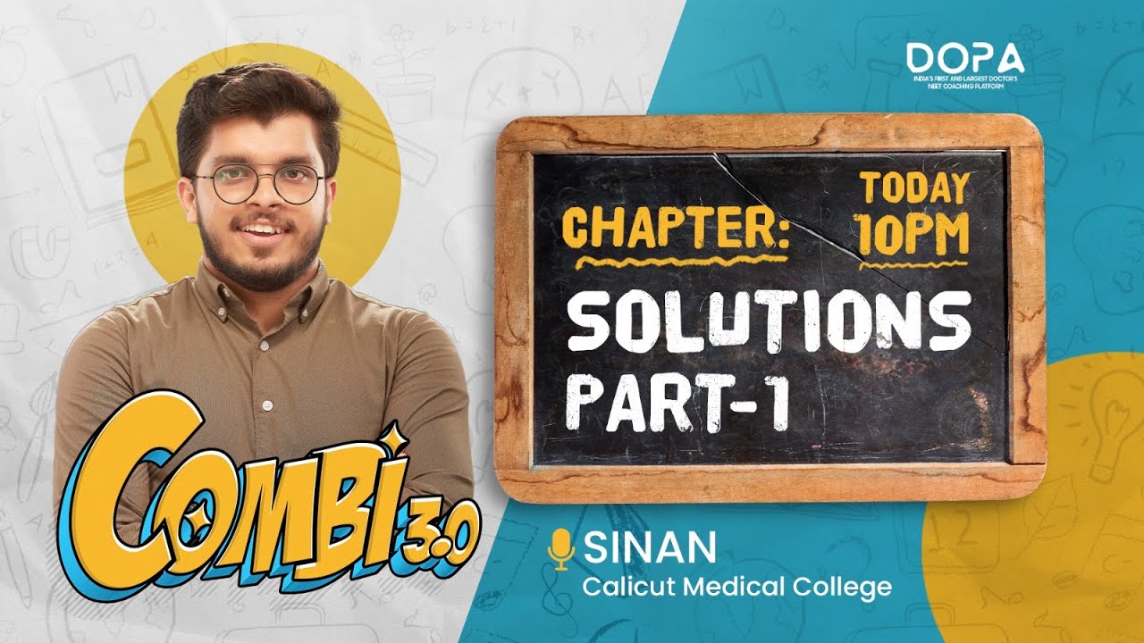 Solutions Part -1 |NEET Chemistry | Combi 3.0 | NEET 2024 | Sinan | Live @10PM #neet2024