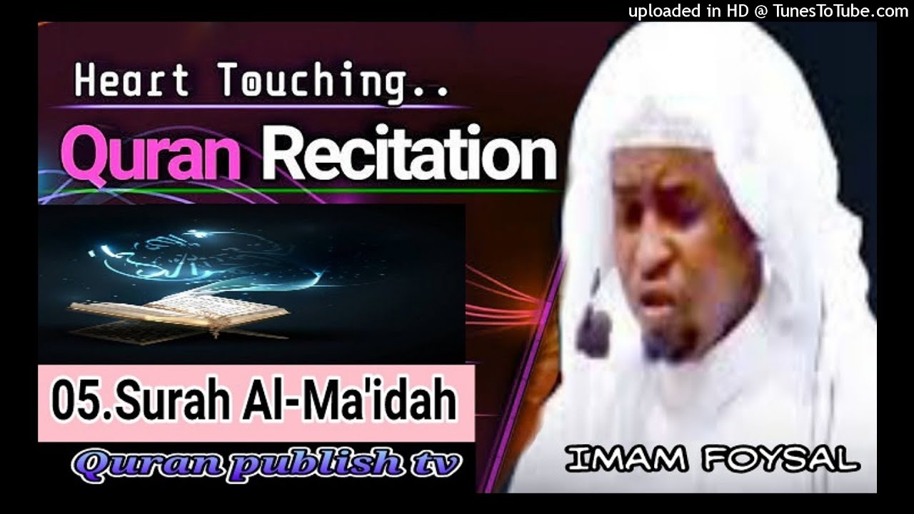 05.Surah Al-Ma'idah A Beautiful Quran Tilawat 2021 by Imam Faysal