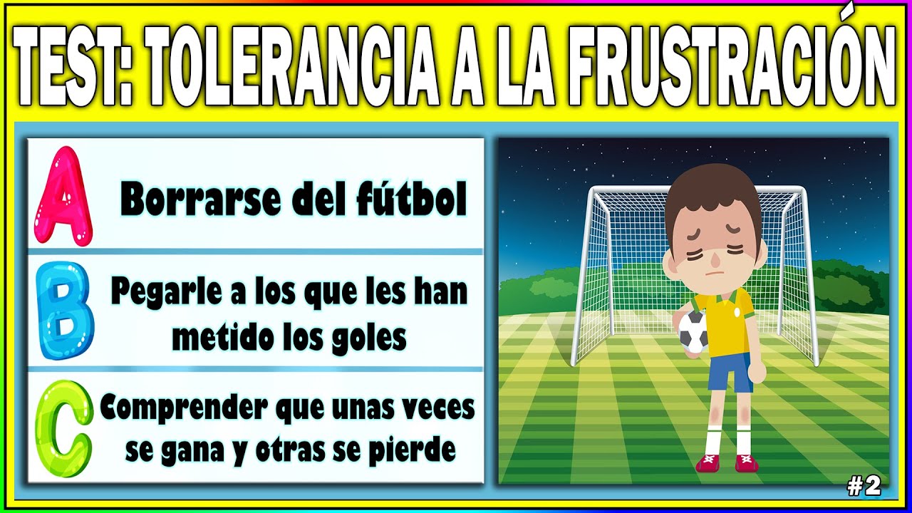 TEST 👁‍🗨 Para TRABAJAR LA TOLERANCIA A LA FRUSTRACIÓN De Tus HIJOS 👦 Psicología Infantil.