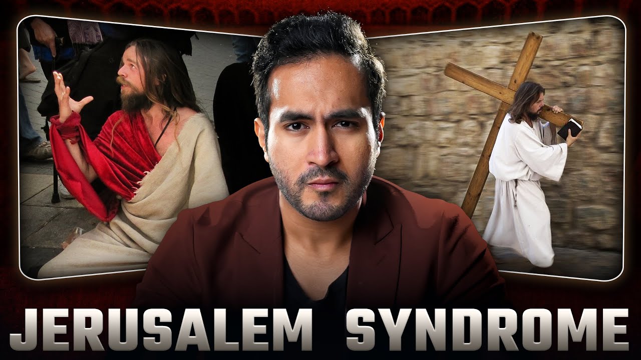 What is Jerusalem Syndrome? | How it Affects a Patient