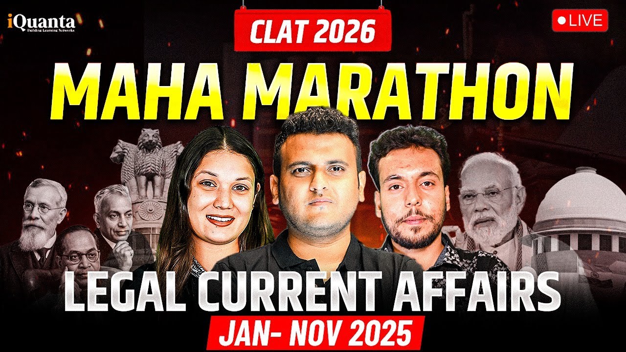 CLAT 2026 MAHA MARATHON | Complete Legal Current Affairs (Jan-Nov 2025) | Full Revision Sprint