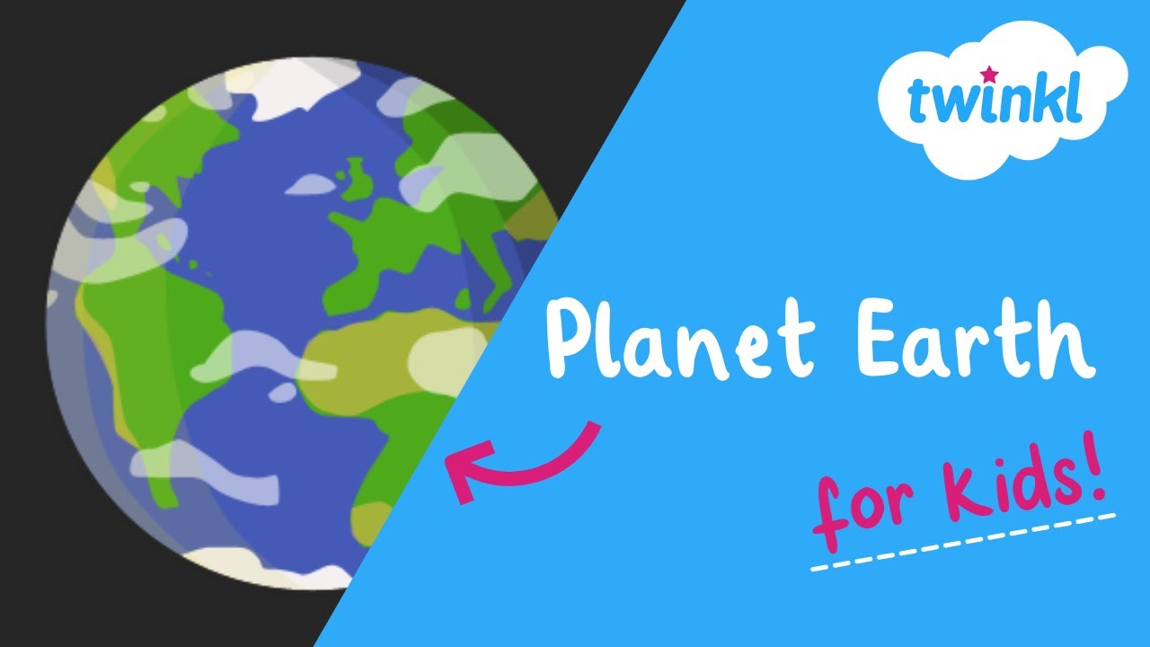 🌎 Planet Earth for Kids | Facts About Earth | Twinkl USA