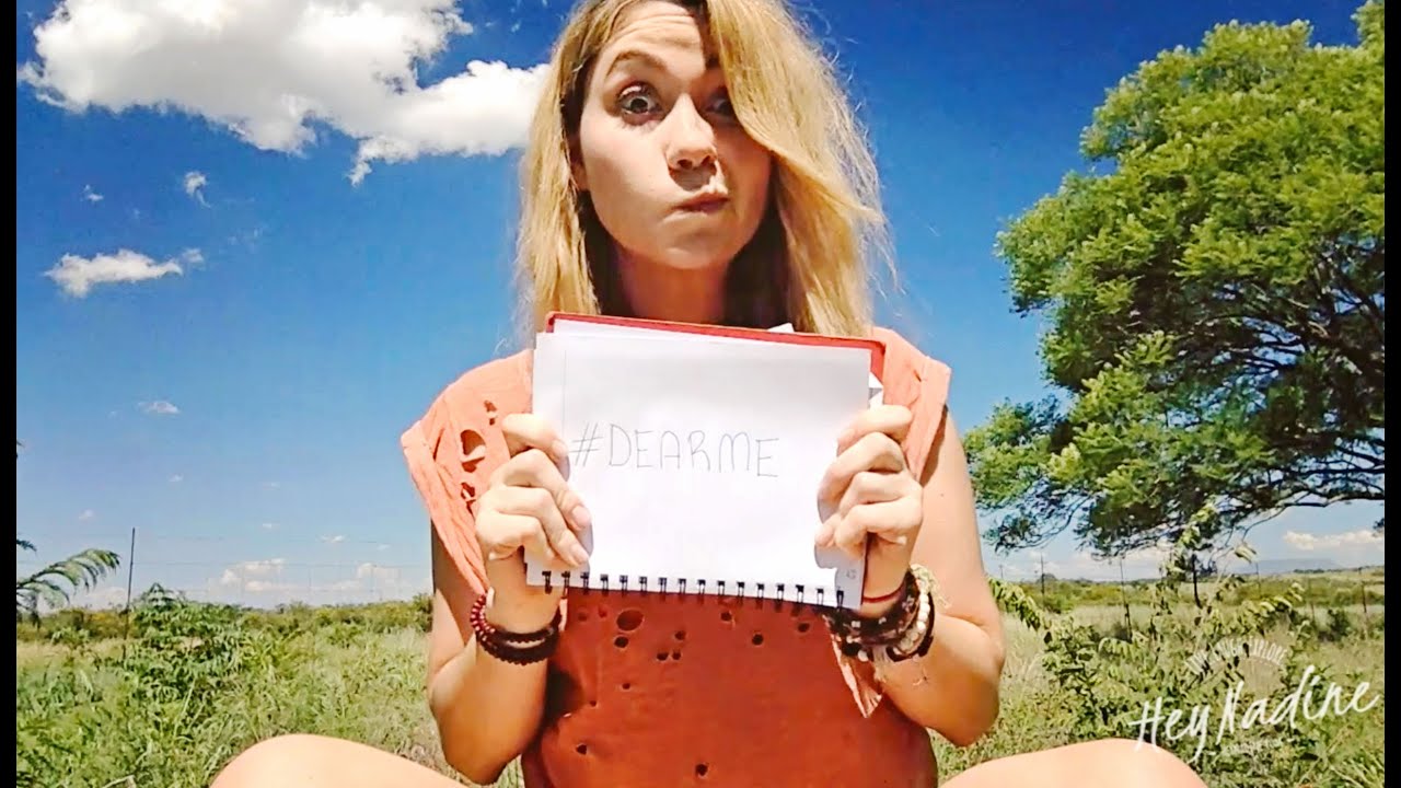#DearMe // A letter to my younger self // Hey Nadine