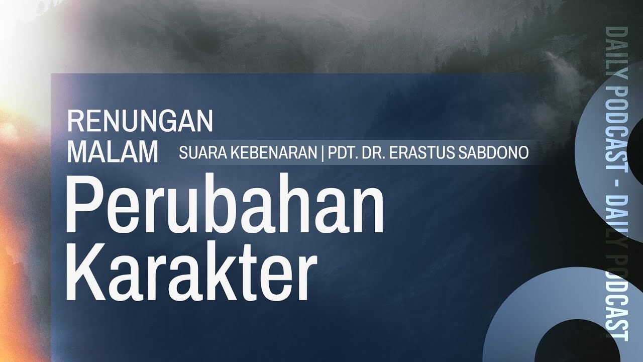 RENUNGAN MALAM | Perubahan Karakter