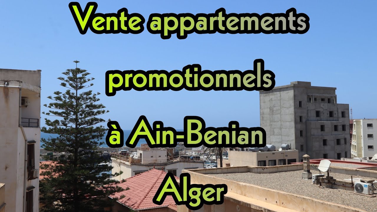 Vente appartements promotionnels à Ain-Benian Alger 👉 شقق ترقوية للبيع ببلدية عين البنيان