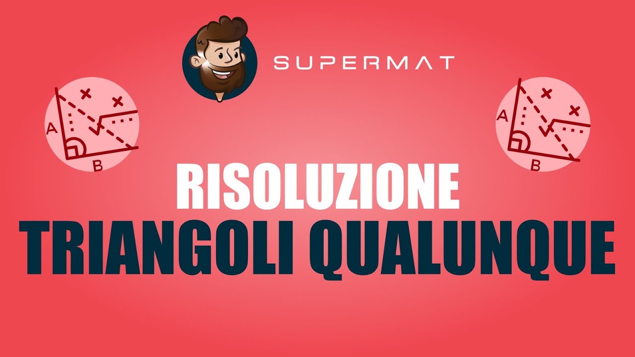 Trigonometria - Risoluzione dei Triangoli Qualunque: Esercizi Svolti