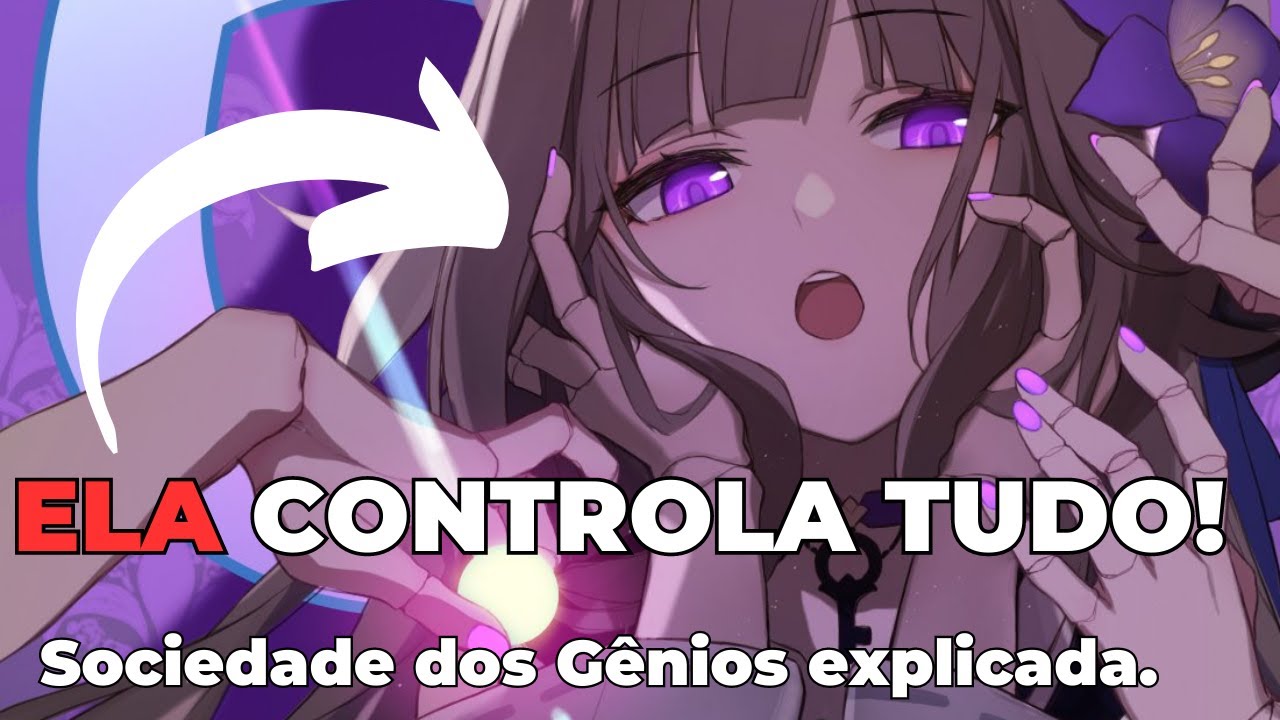 O Que é a Sociedade dos Gênios ? Membros e História Explicados - Honkai Star Rail Lore Discussão
