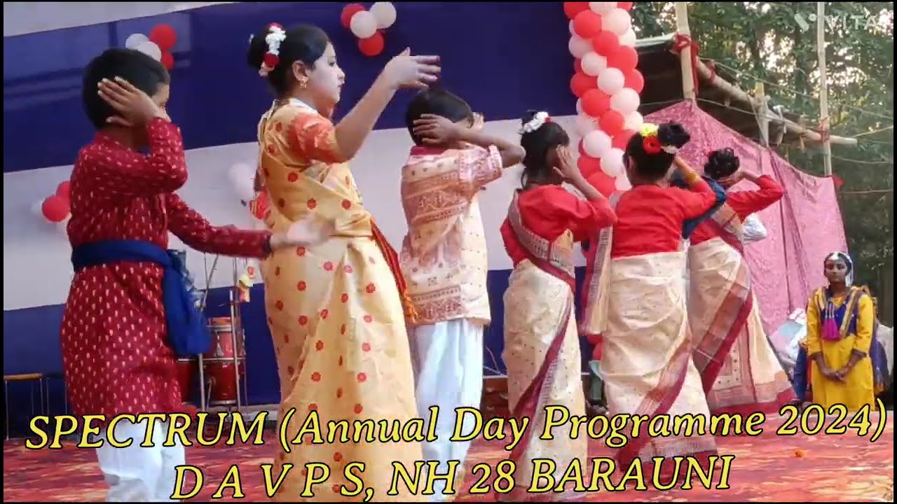 SPECTRUM (Annual Day Programme 2024) D A V PUBLIC SCHOOL, NH 28 BARAUNI