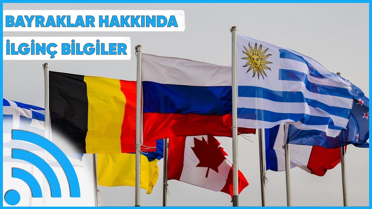 Ülke Bayrakları Hakkında İlk Kez Duyacağınız Şaşırtıcı Bilgiler