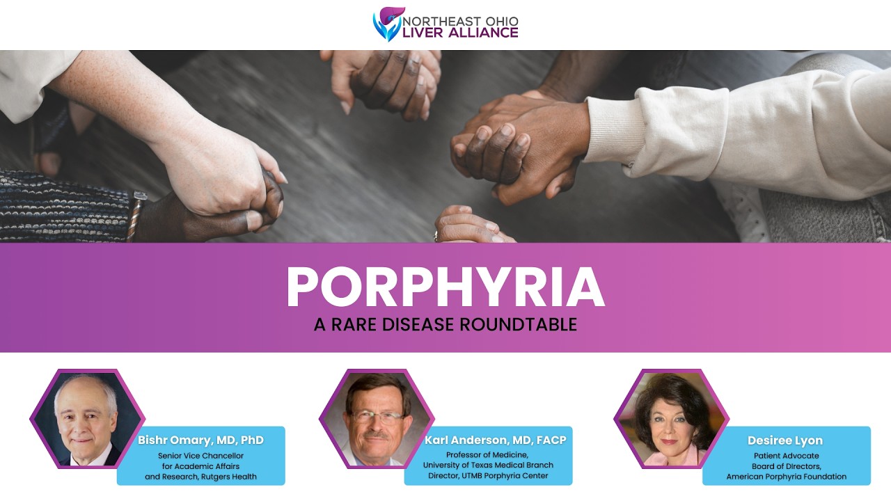 Porphyria: A Rare Disease Roundtable Webinar