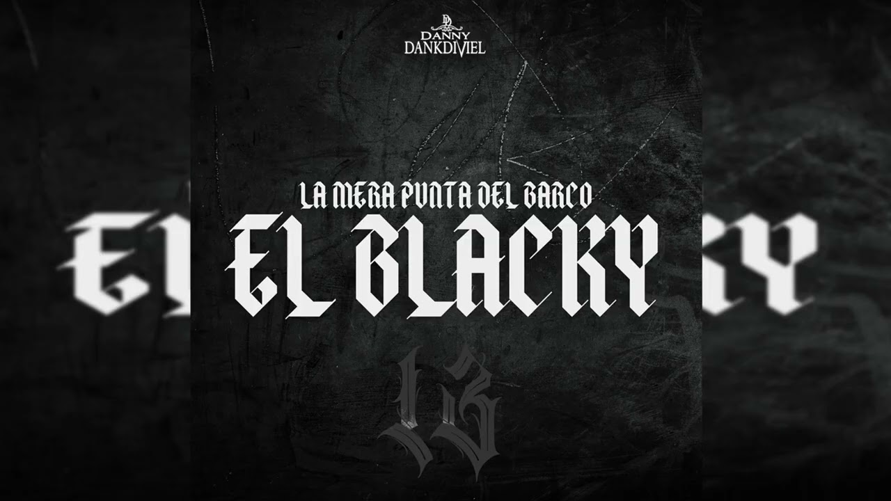 LA MERA PUNTA DEL BARCO (EL BLACKY) - Luizon Sicairos (ESTRENO) 🔥