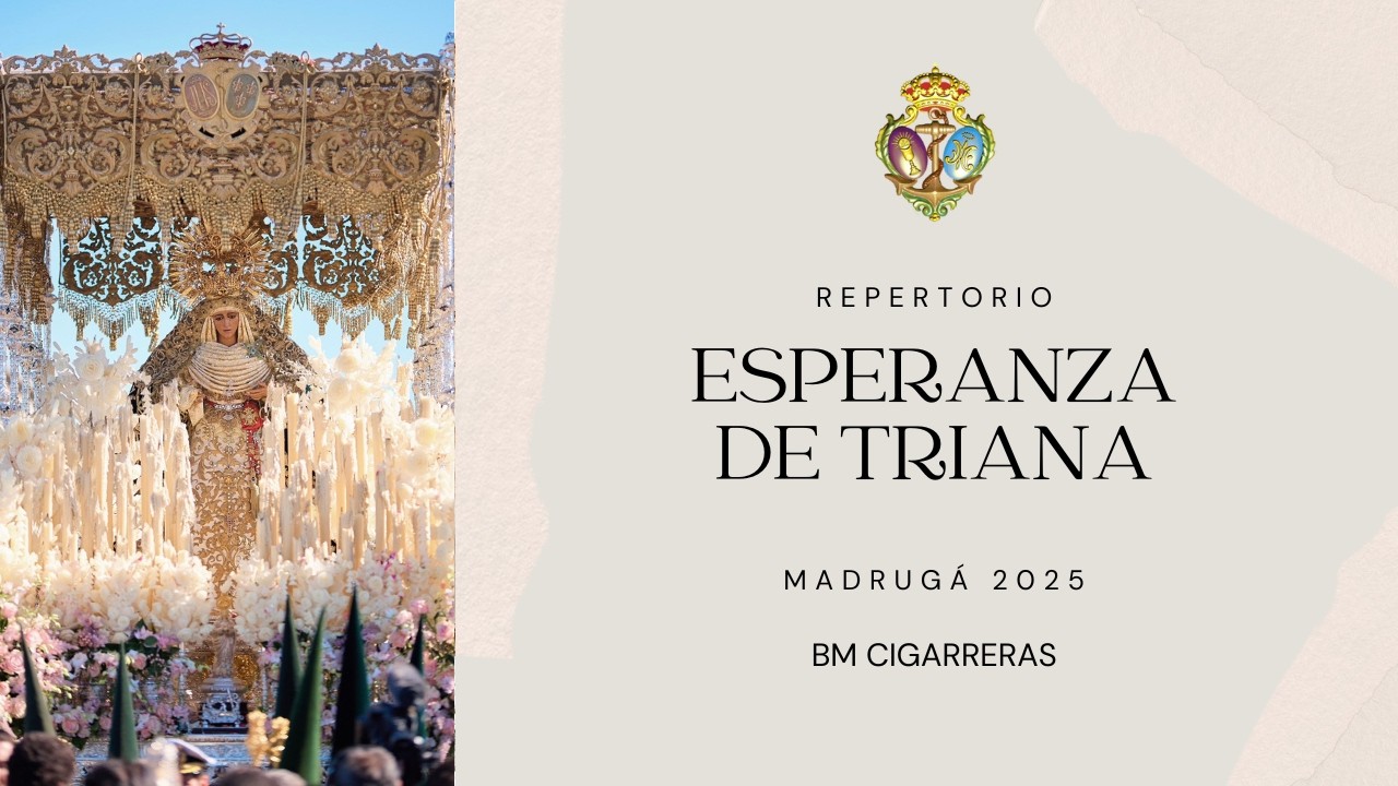 Repertorio Esperanza de Triana - BM Cigarreras - Madrug&aacute; 2025