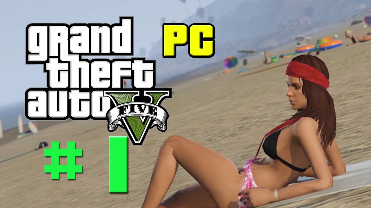 GTA 5 [PC] #001 - Open World Action in Ego Perspektive [HD+] ★ Let´s Play GTA V