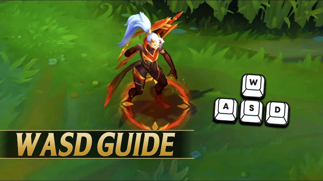 WASD MOVEMENT GAMEPLAY GUIDE - League of Legends