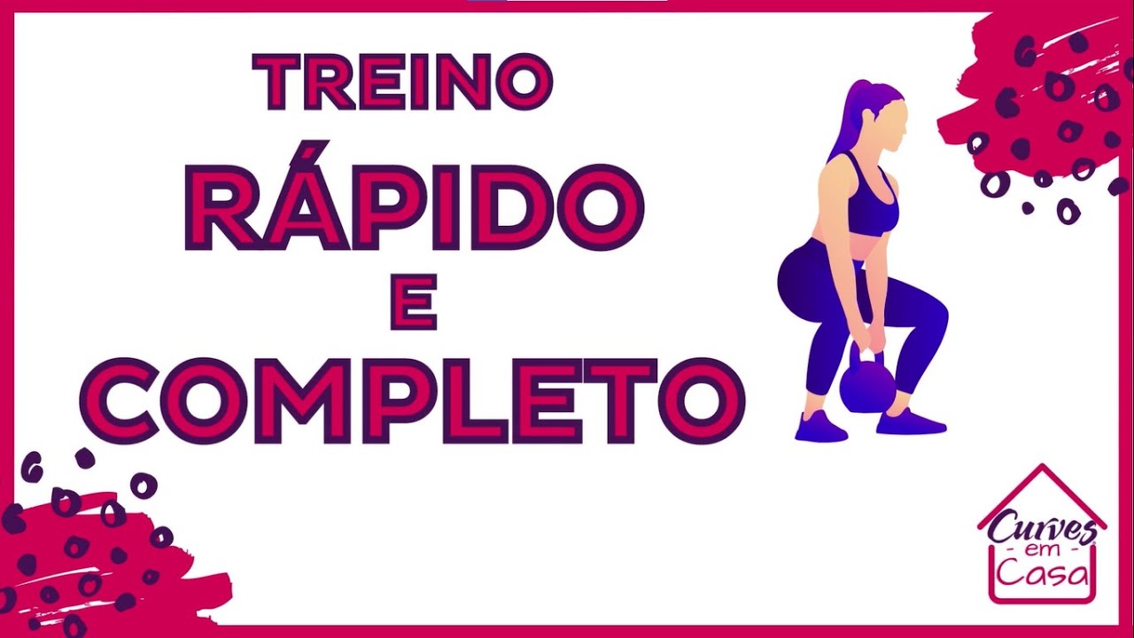 Treino RÁPIDO e COMPLETO para quem não tem TEMPO - Curves em Casa