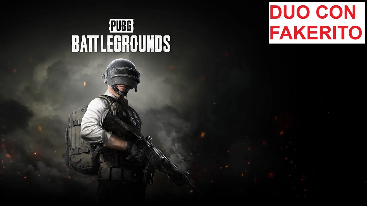 DUO CON FAKERITO - PLAYERUNKNOWN'S BATTLEGROUNDS - ESPAÑOL 2K