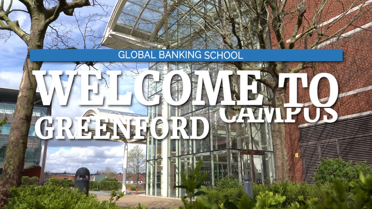 Greenford Campus | Global Banking School (GBS) | 2021