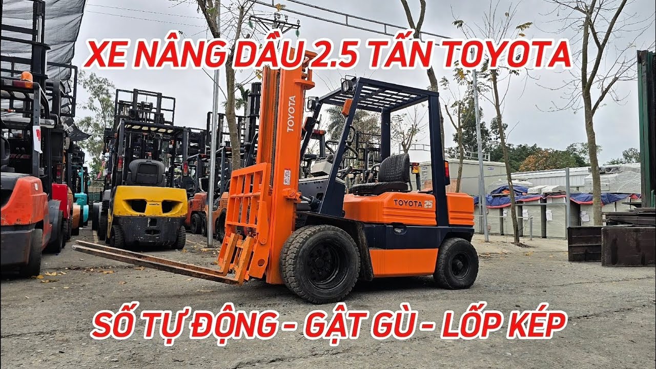 Xe nâng dầu 2.5 tấn Toyota 5FD25 70619 số tự động, gật gù, lốp kép cao 3.5m