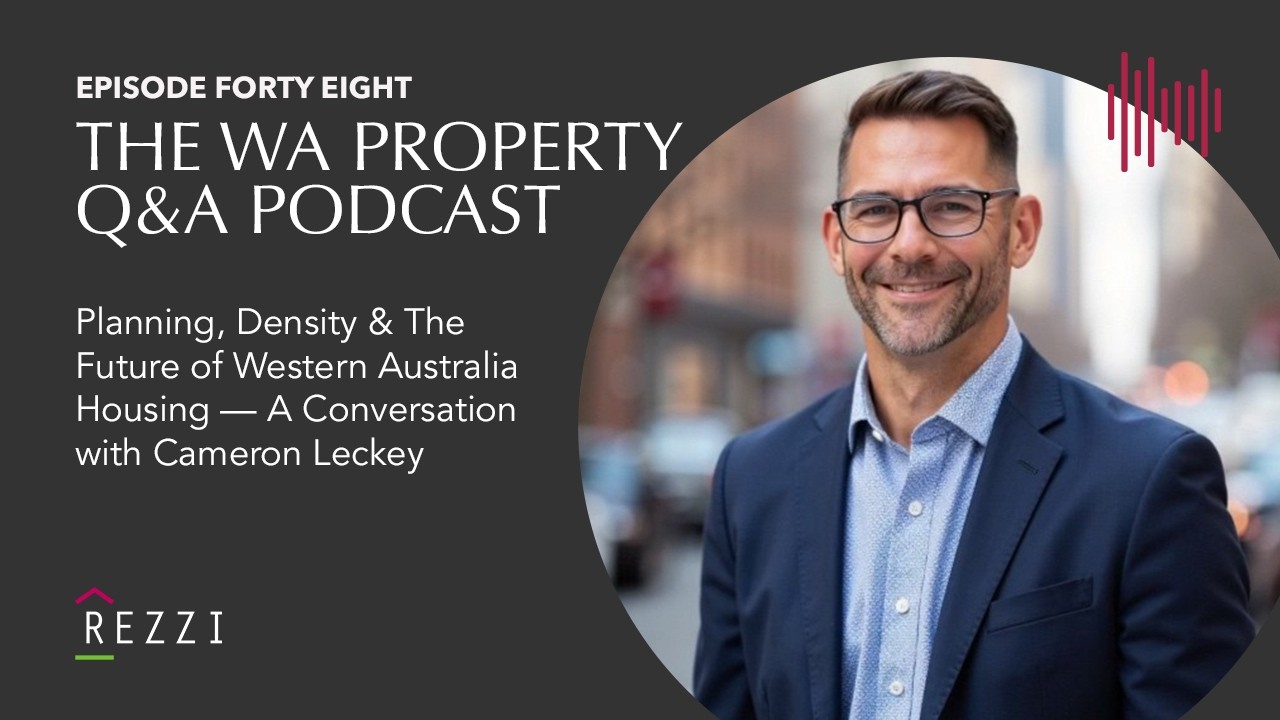 Planning, Density & The Future of Western Australia Housing — A Conversation with Cameron Leckey