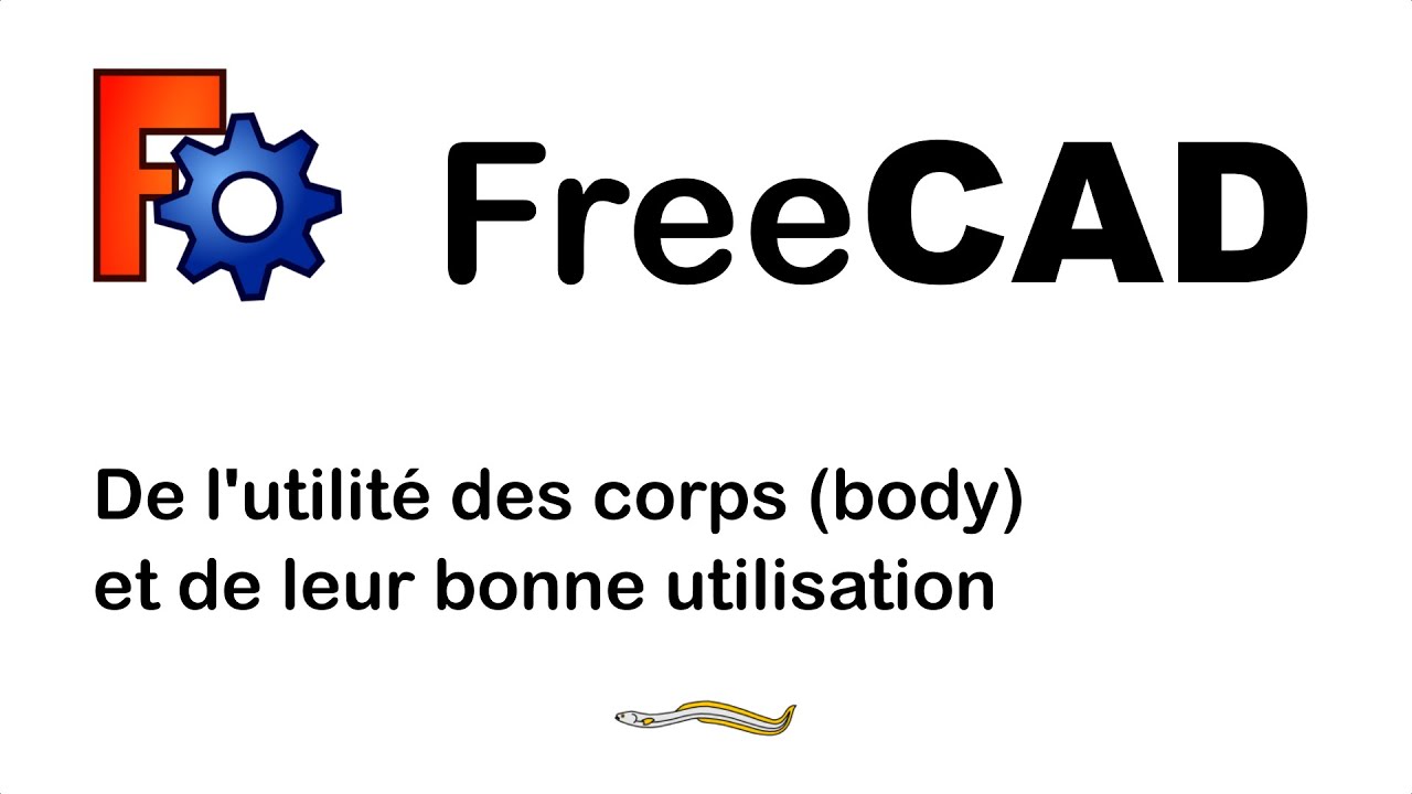 Utilité et bonne utilisation des « corps » (Body) dans FreeCAD