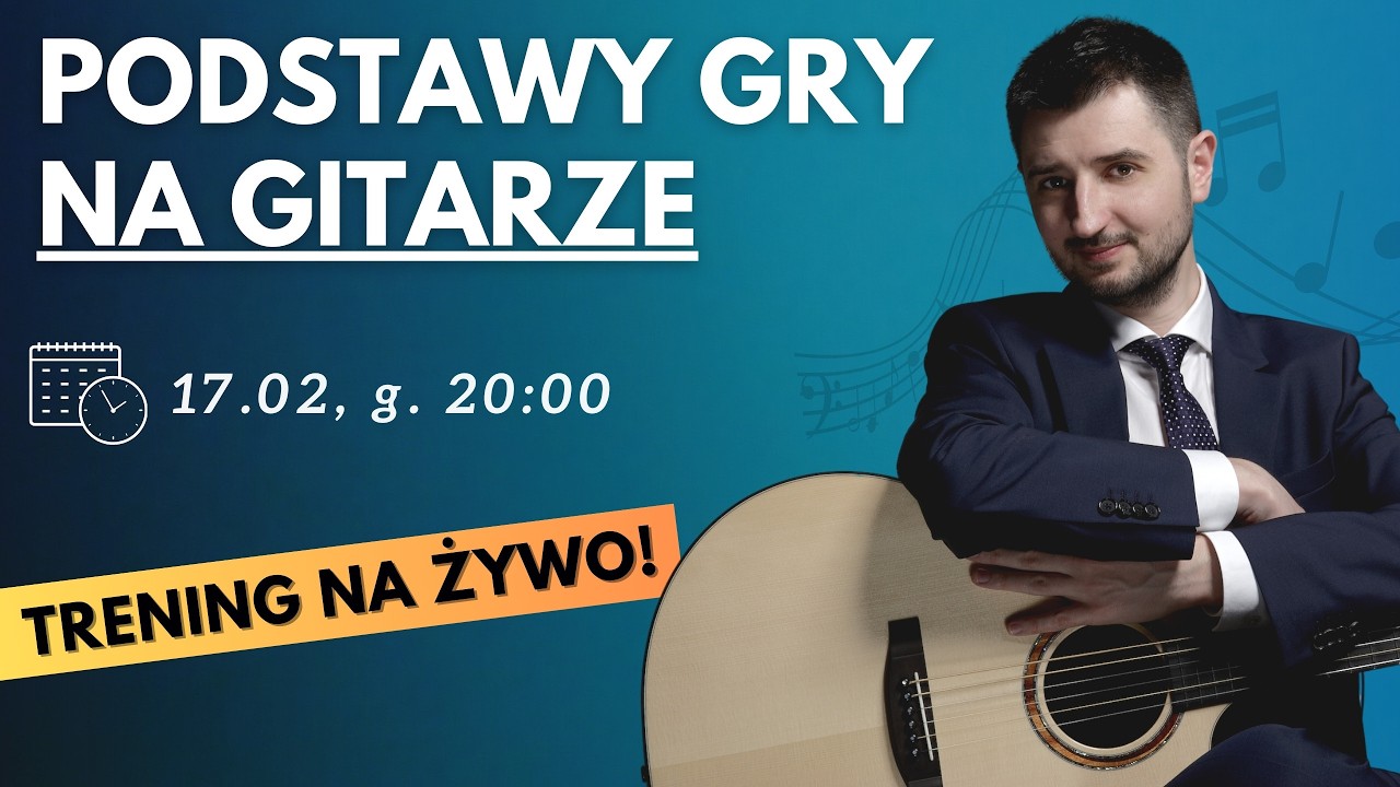 [🔴LIVE] Podstawy Gry Na Gitarze - System 4 Kroków! Szkolenie Na ŻYWO!