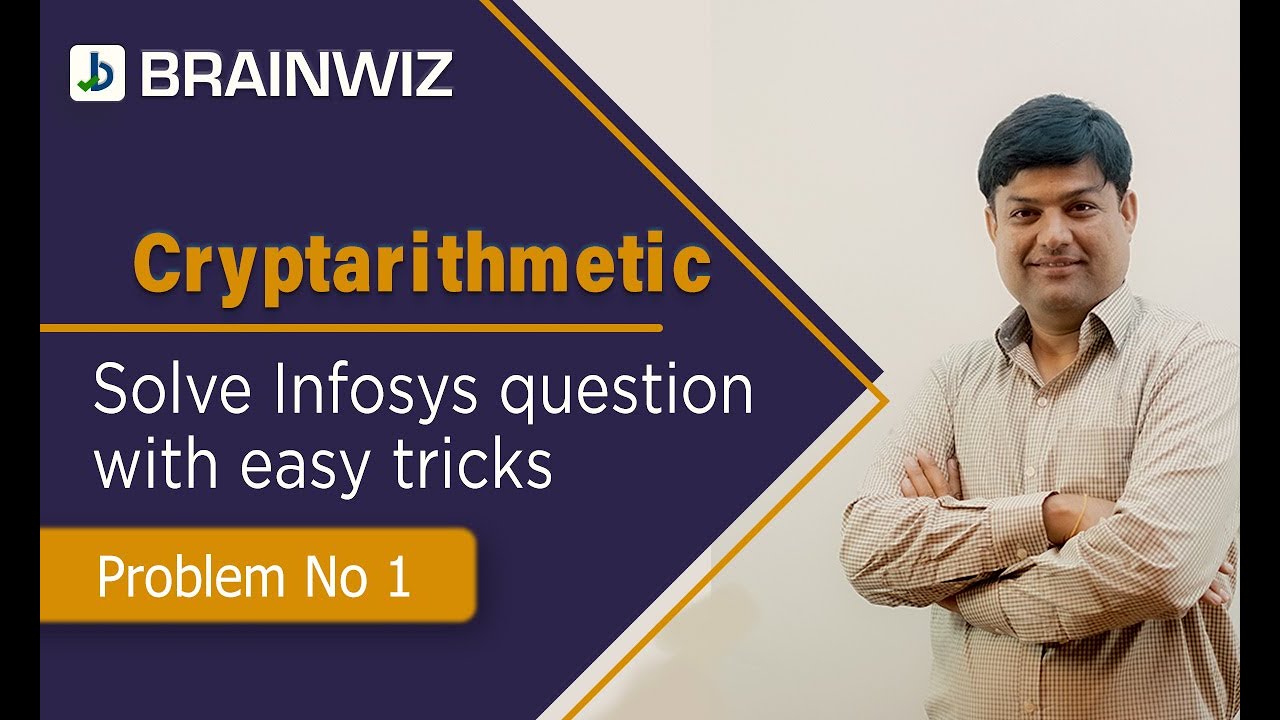 CryptArithmetic (Asked in Infosys) | Infosys | TCS NQT | Wipro | Logical Reasoning | BRAINWIZ | # 1