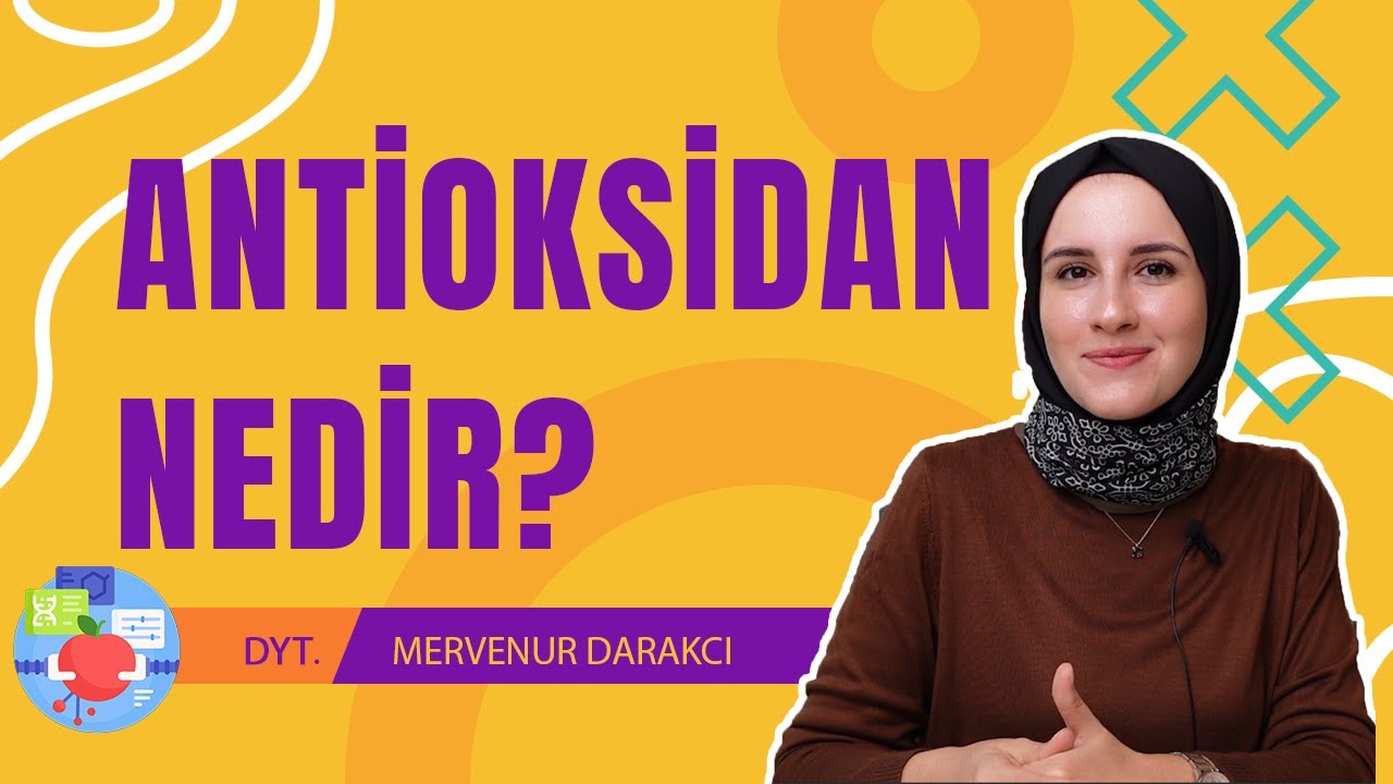 ANTİOKSİDAN NEDİR ? | ANTİOKSİDAN NE İŞE YARAR ?