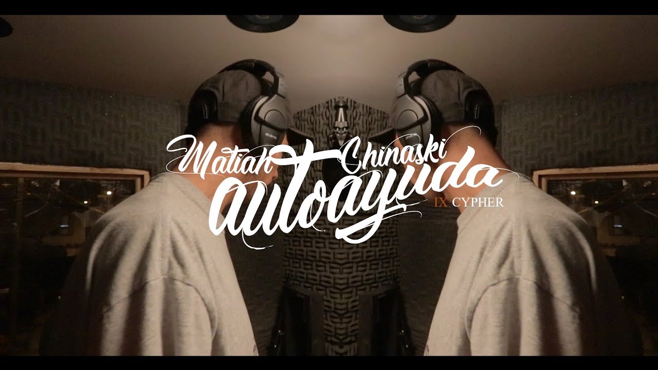 MATIAH CHINASKI  - AUTOAYUDA  [IX&acute;CYPHER]