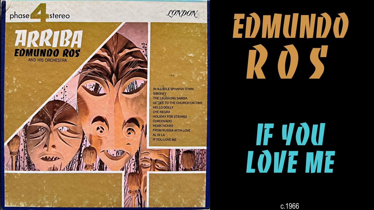 B6 - Edmundo Ros - If You Love Me