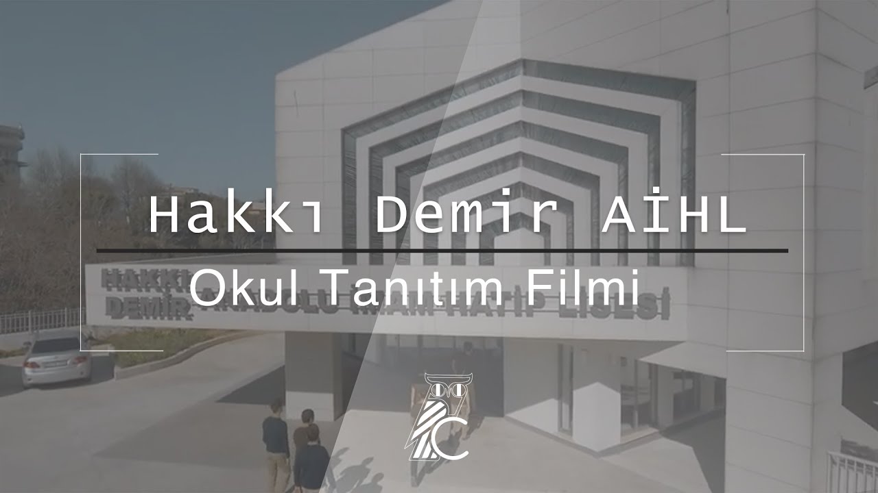 Hakkı DEMİR AİHL Tanıtım Filmi (Okul Tanıtım Filmi)