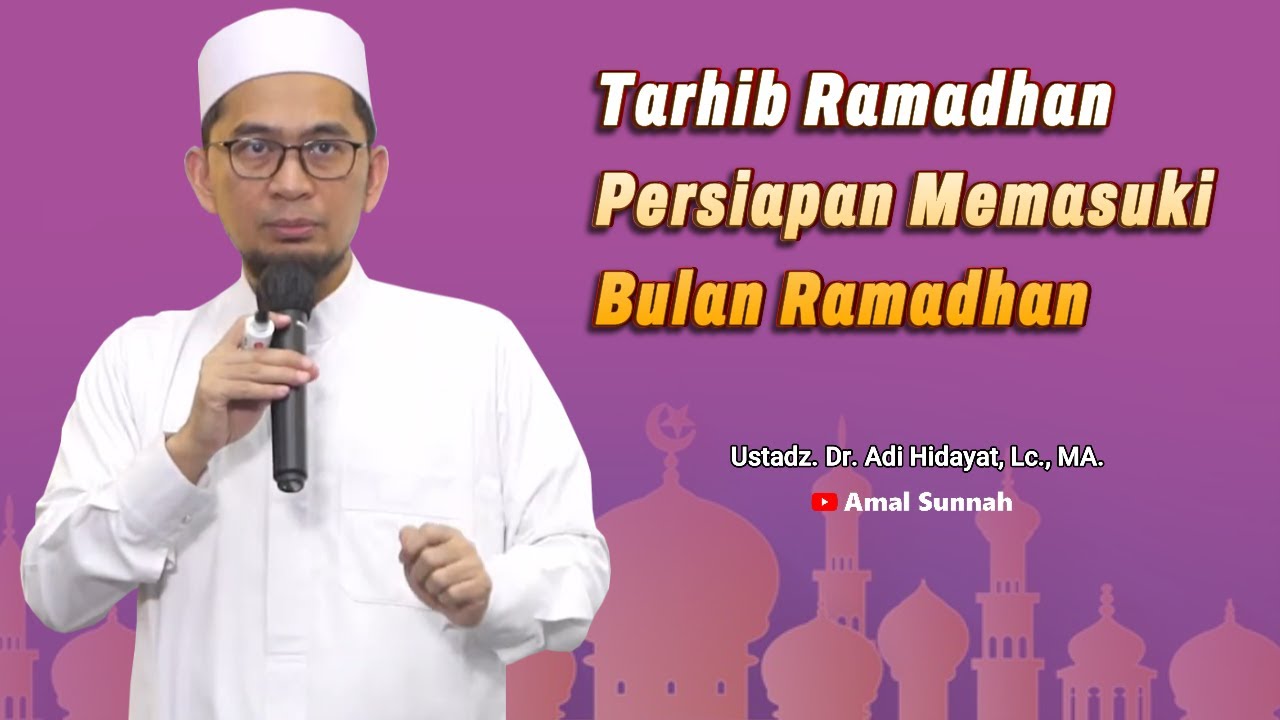 Persiapan Memasuki Bulan Ramadhan❗Ustadz Adi Hidayat