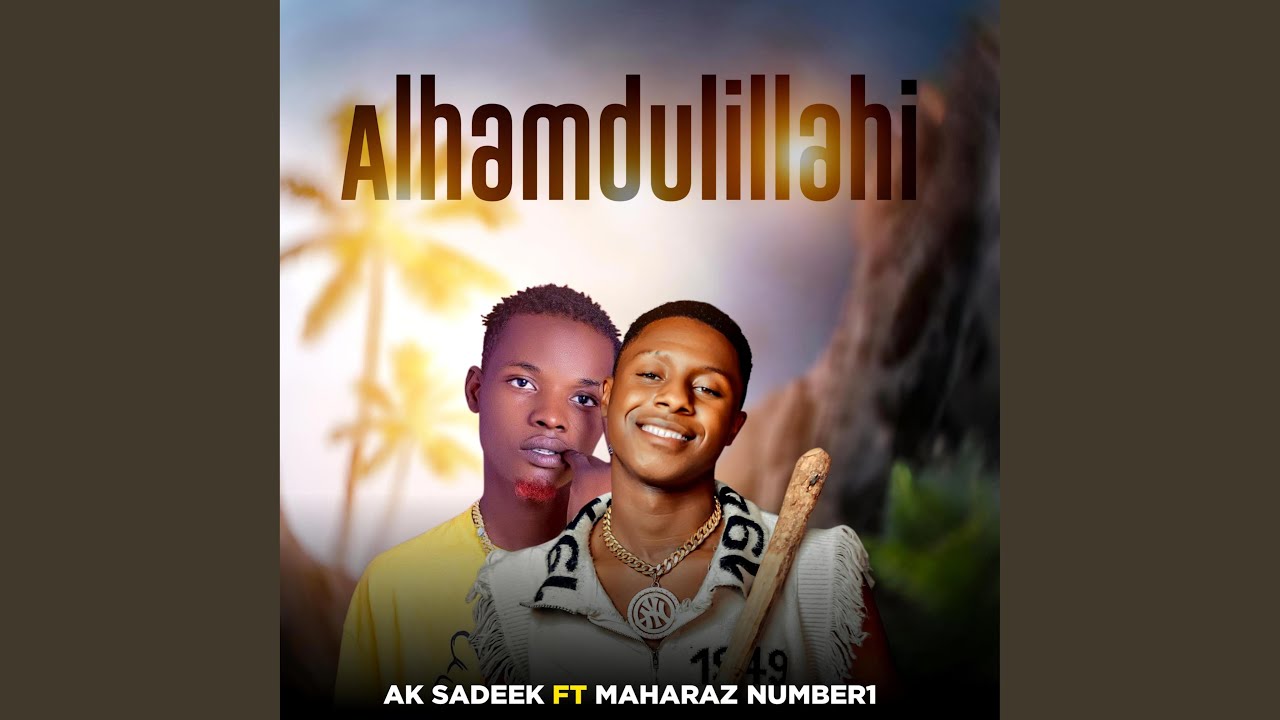 Alhamdulillahi (feat. Mahraz Number 1)