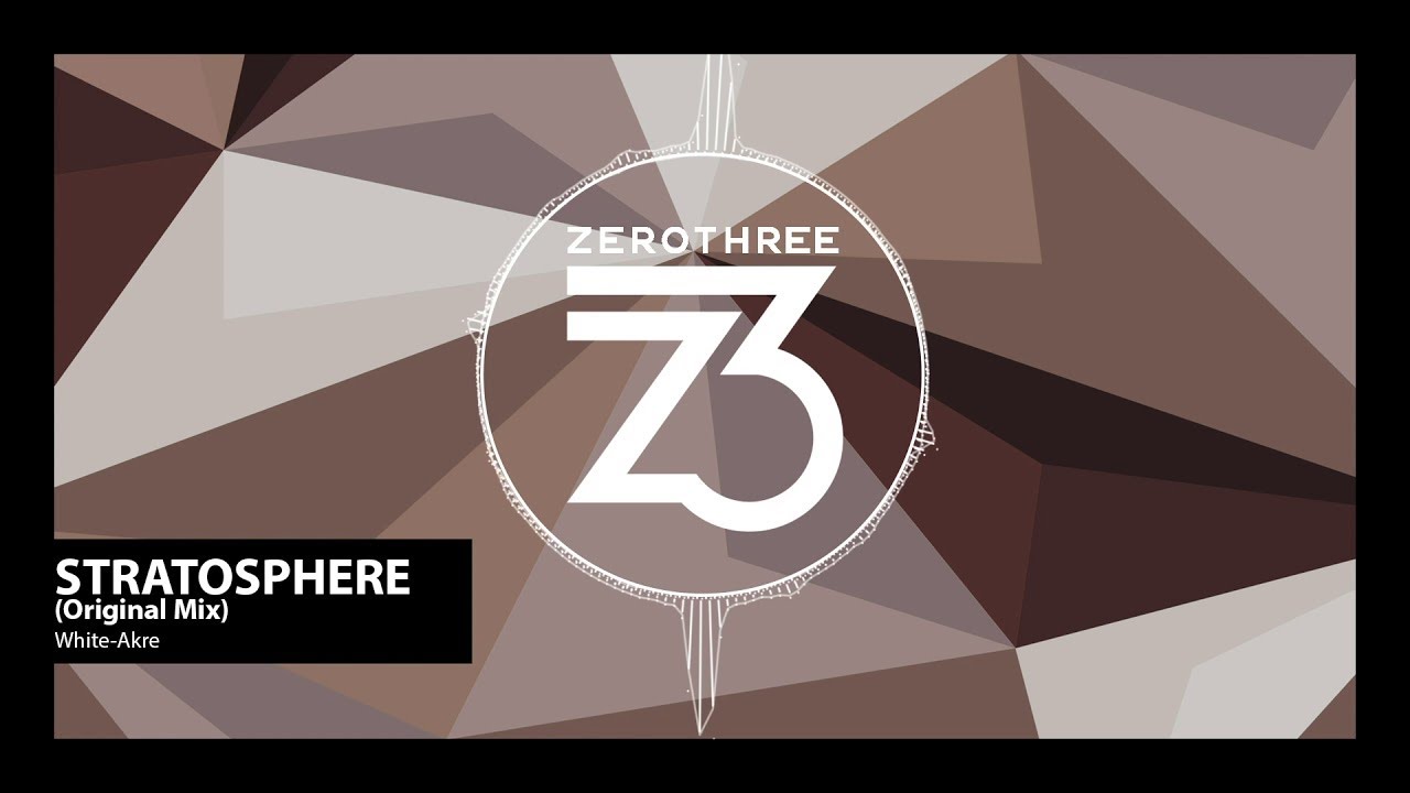 White- Akre - Stratosphere (Zerothree Exclusive)