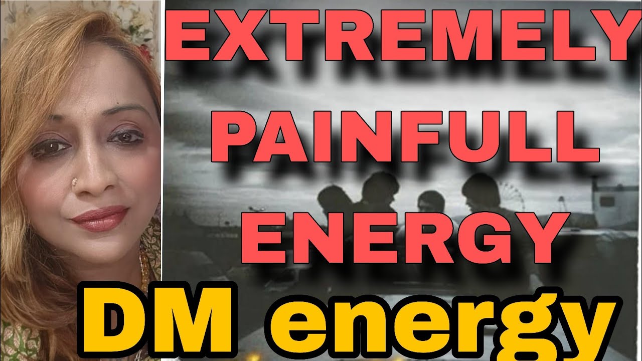 EXTREMELY PAINFUL Energy||DM ENERGY 🥶🥶