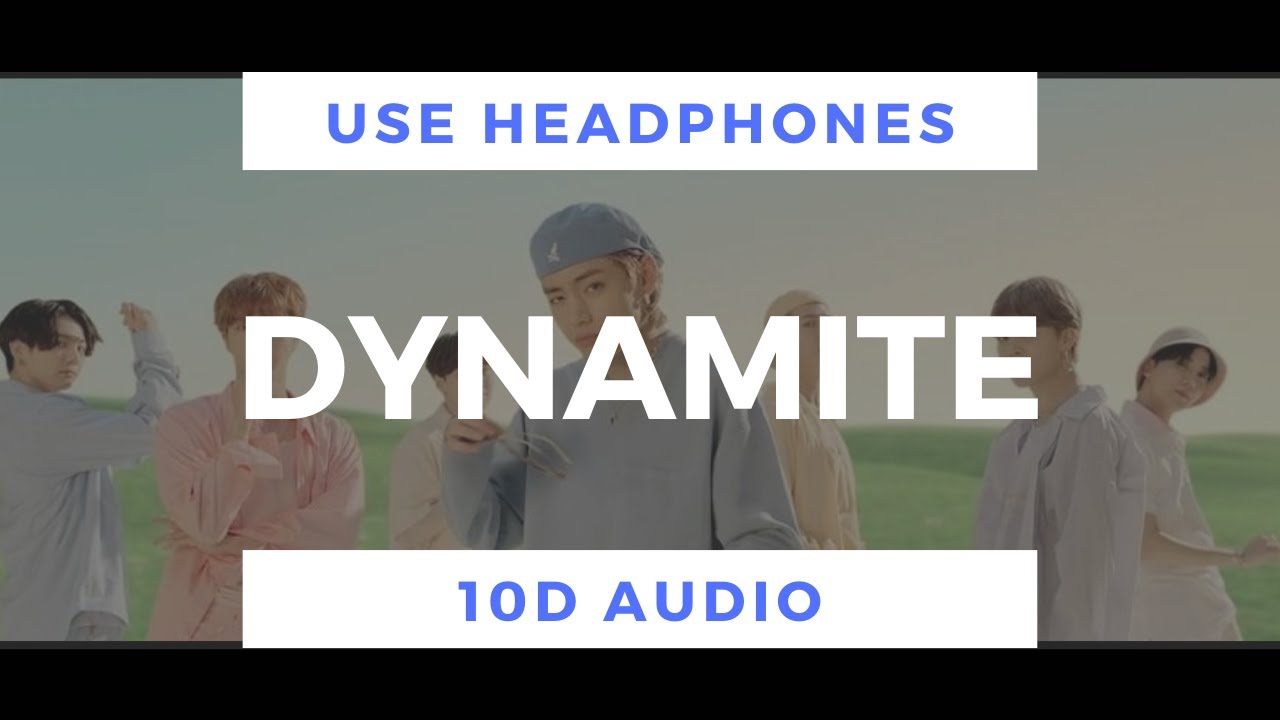 BTS - Dynamite (10D Audio)