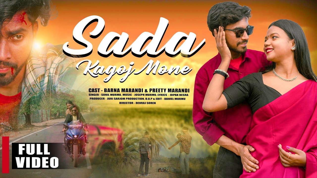 SADA KAGOJ MONE || SAD SONG VIDEO || 4K FULL || NEW SATALI VIDEO 2026 || BARNA || PREETY || SUNIL